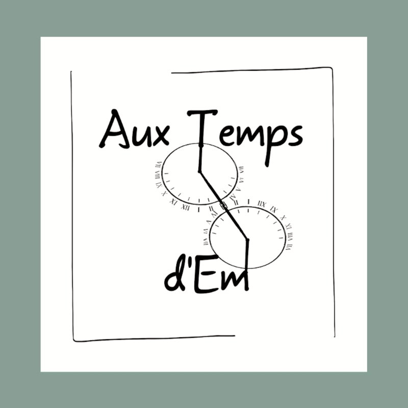 AUX TEMPS D'EM