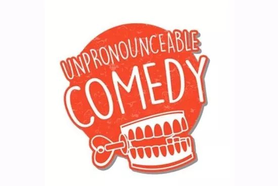 Unpronounceable Comedy