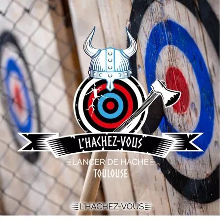 L'Hachez-Vous - Lancer de Hache Toulouse