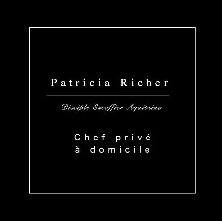 Cuisine accompagnee, Chef Patricia Richer