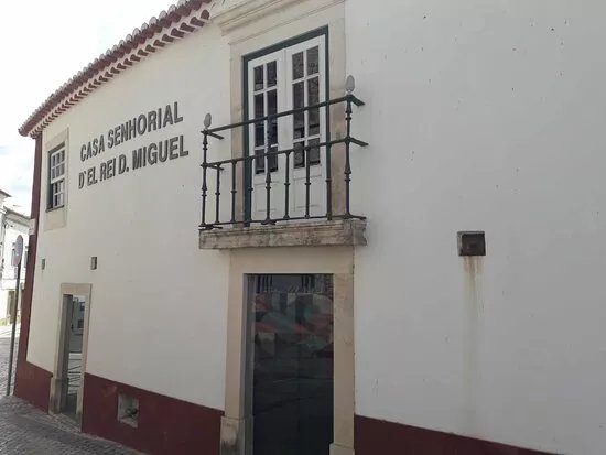 Casa Senhorial D'El Rei Dom Miguel