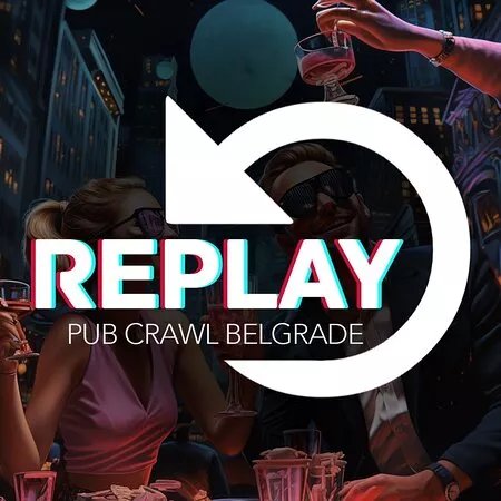 REPLAY Pub Crawl Belgrade