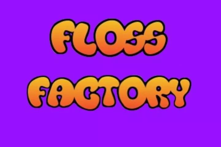 Floss Factory